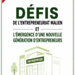 Défis de l'Entrepreneuriat Malien et l'Émergence d'une Nouvelle Génération d'Entrepreneurs
